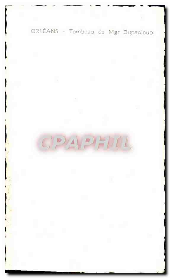 CPM Orleans Tombeau de Mgr Dupanloup — Verso