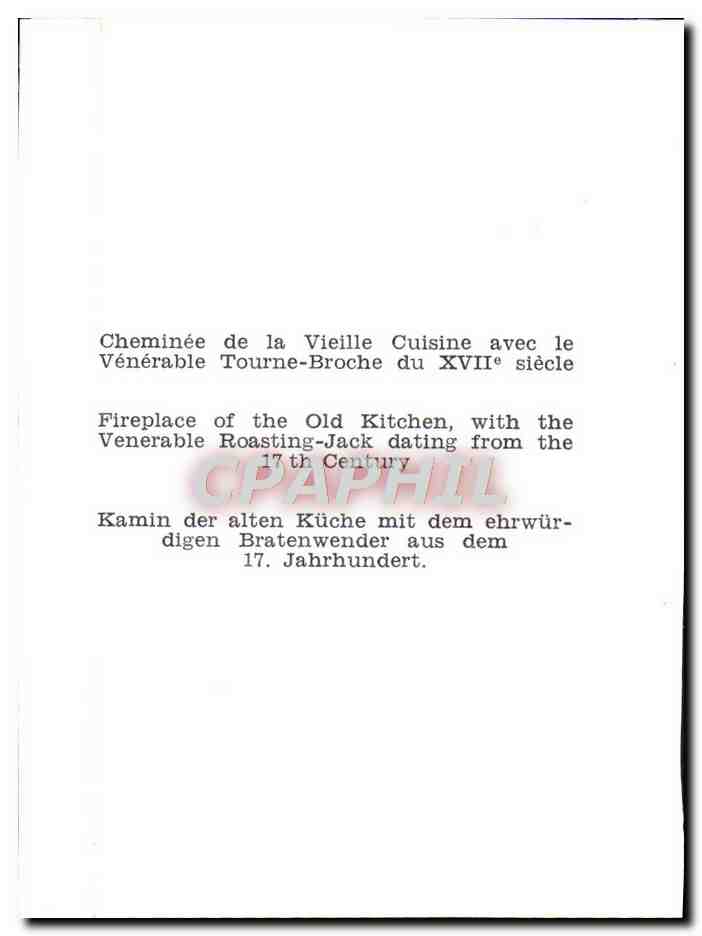 Cheminée de la Vieille Cuisine avec le Vénérable Tourne-Broche du XVIIe siècle — CPAPHIL — Rückseite