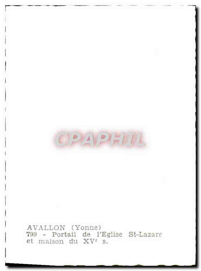 Avallon (Yonne) — Portail de l'église St-Lazare et maison du XVᵉ s. — CPAPHIL 799 — Verso