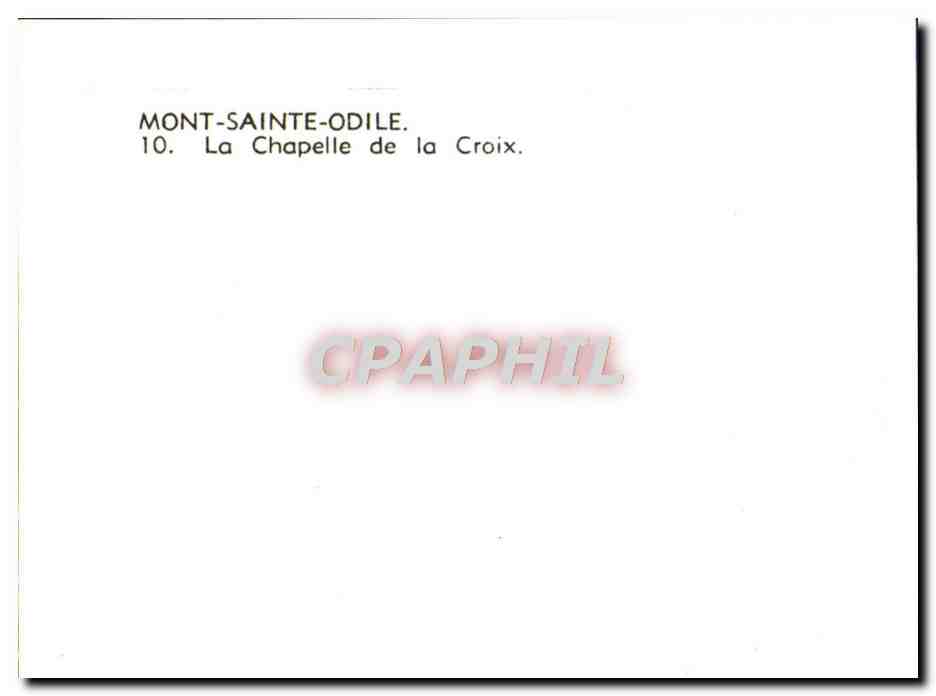Mont-Sainte-Odile — La Chapelle de la Croix — CPAPHIL n°10 — Verso