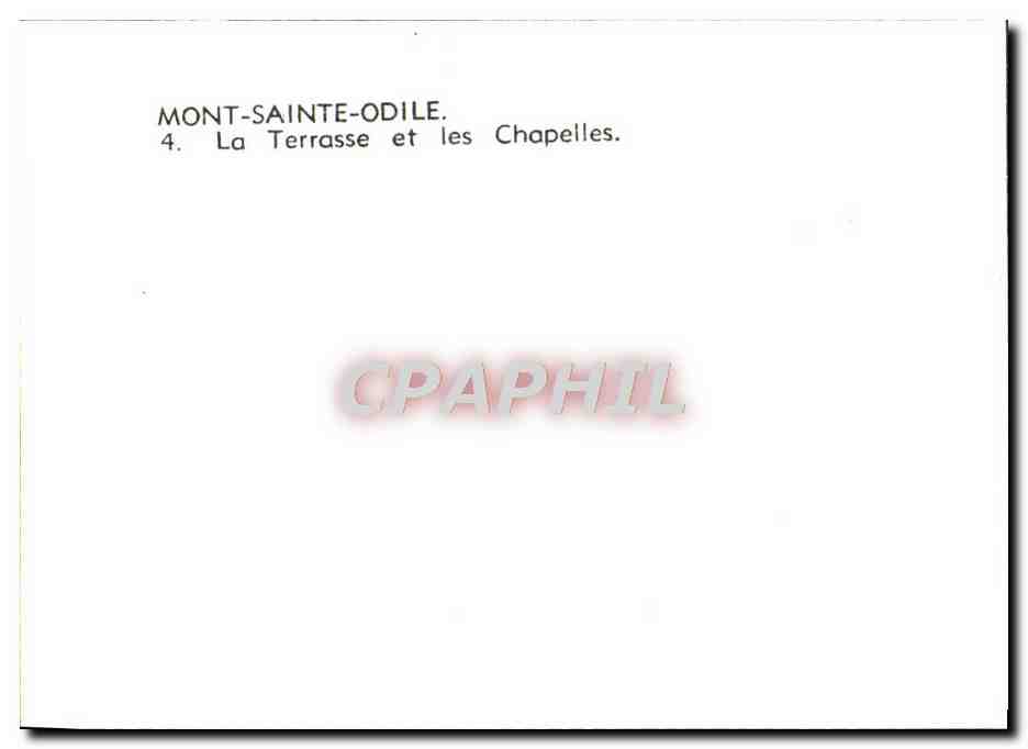 Mont-Sainte-Odile — La Terrasse et les Chapelles — CPAPHIL n°4 — Verso