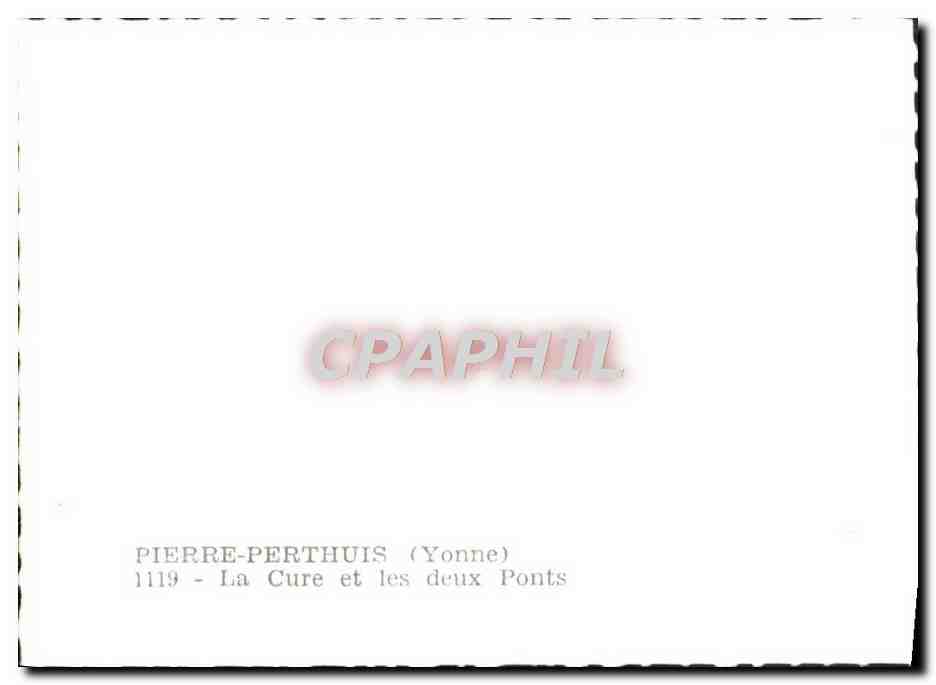 CPM Pierre Perthuis La Cure Et Les Deux Ponts — Verso
