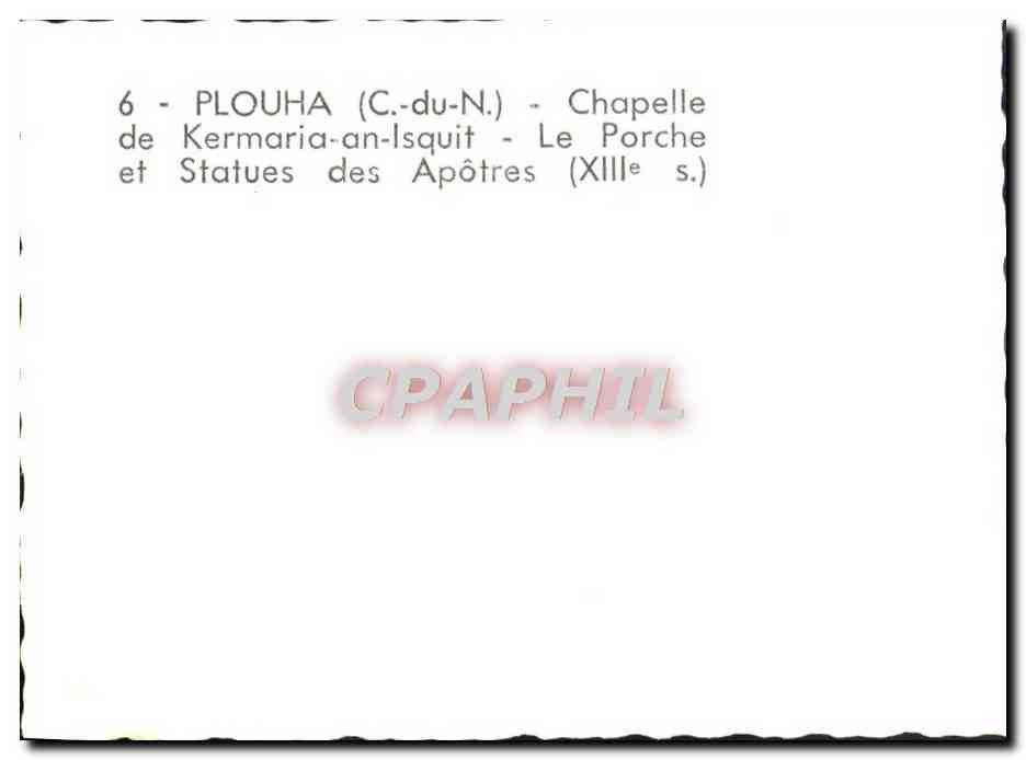 PLOUHA (C.-du-N.) - Chapelle de Kermaria-an-Isquit - Le Porche et Statues des Apôtres (XIIIe s.) — Reverso