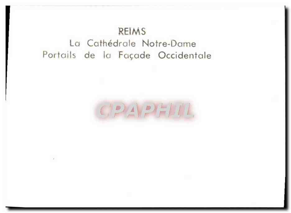 CPM Reims La Cathedrale Notre Dame Portails De La Facade Occidentale — Verso