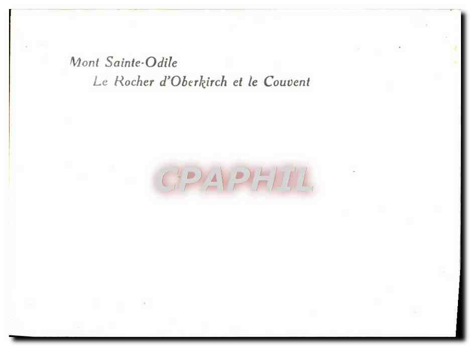 Mont Sainte-Odile — Le Rocher d'Oberkirch et le Couvent — CPAPHIL — Verso