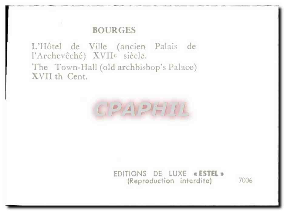 Bourges — L'Hôtel de Ville (ancien Palais de l'Archevêché) XVIIe siècle — Éditions de Luxe « Estel » n°7006 — Rückseite