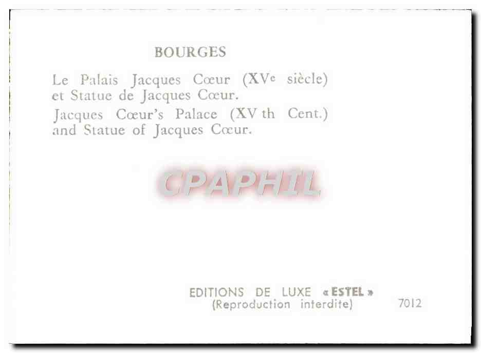 Bourges — Palais Jacques Cœur (XVe siècle) et statue de Jacques Cœur — Éditions de Luxe « Estel » n°7012 — Rückseite