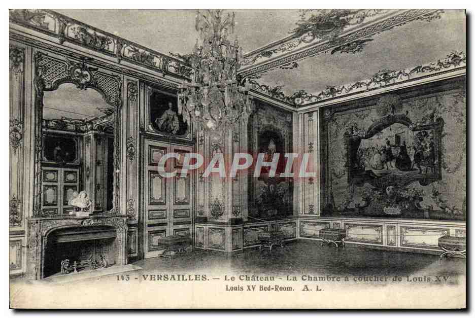 Versailles — The Castle — The Bedroom of Louis XV — A. L. — n° 145