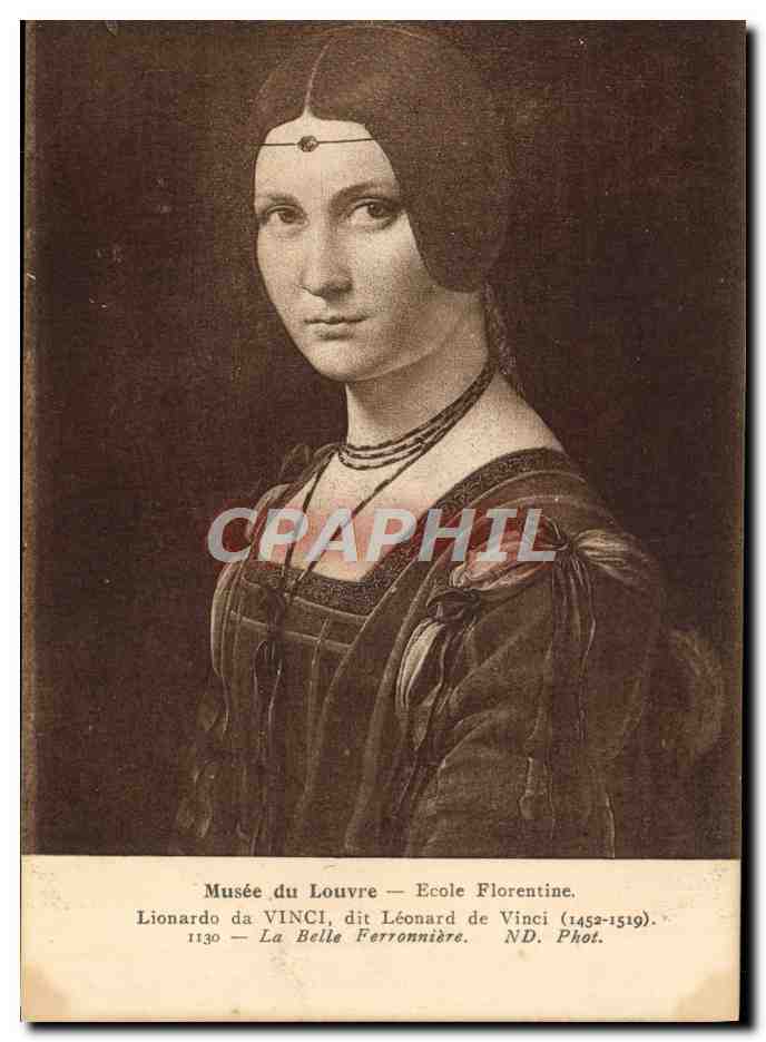 CPA Musee du Louvre Ecole Florentine Leonard de Vinci La belle Ferronniere