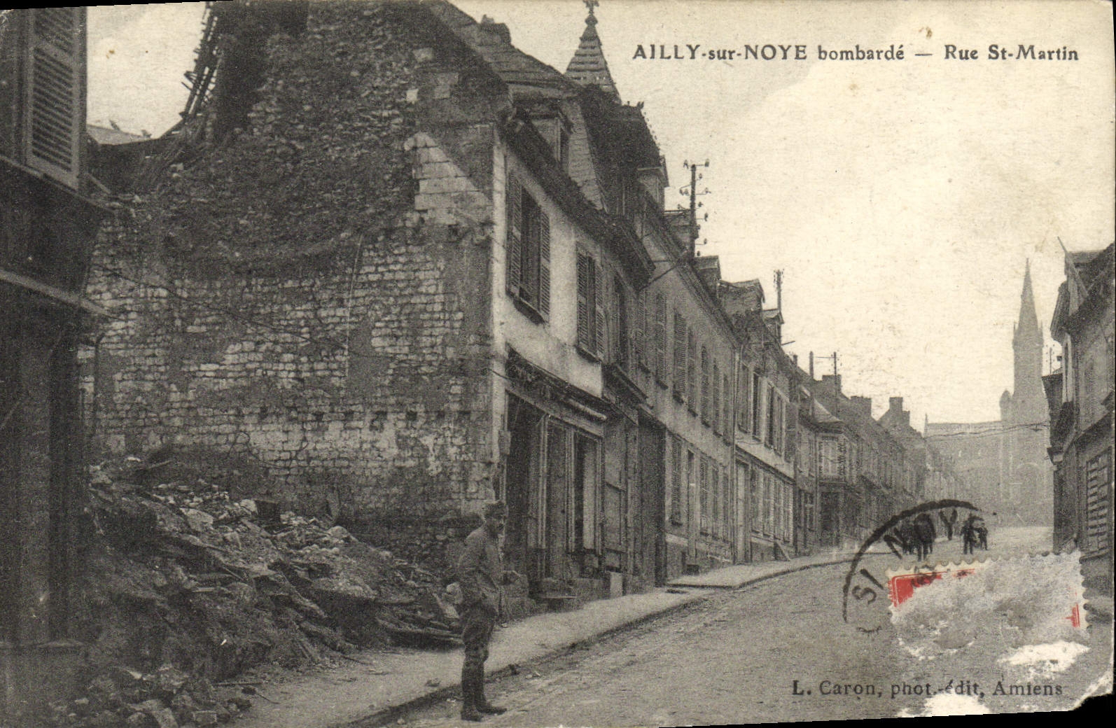 CPA Ailly Sur Noye Bombarde Rue St Martin Militaria