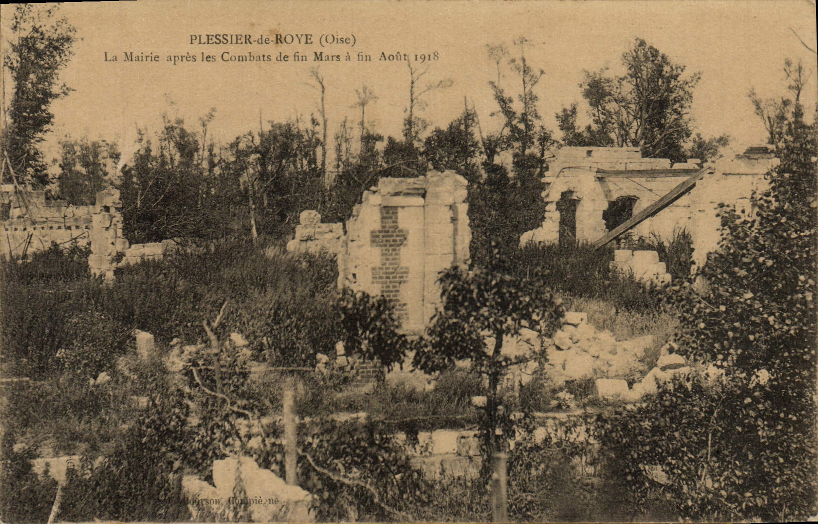 Plessier-de-Roye (Oise) — La Mairie après les Combats de fin Mars à fin Août 1918 — Éditeur : J. P. Johnson (Romilly-sur-Andelle)