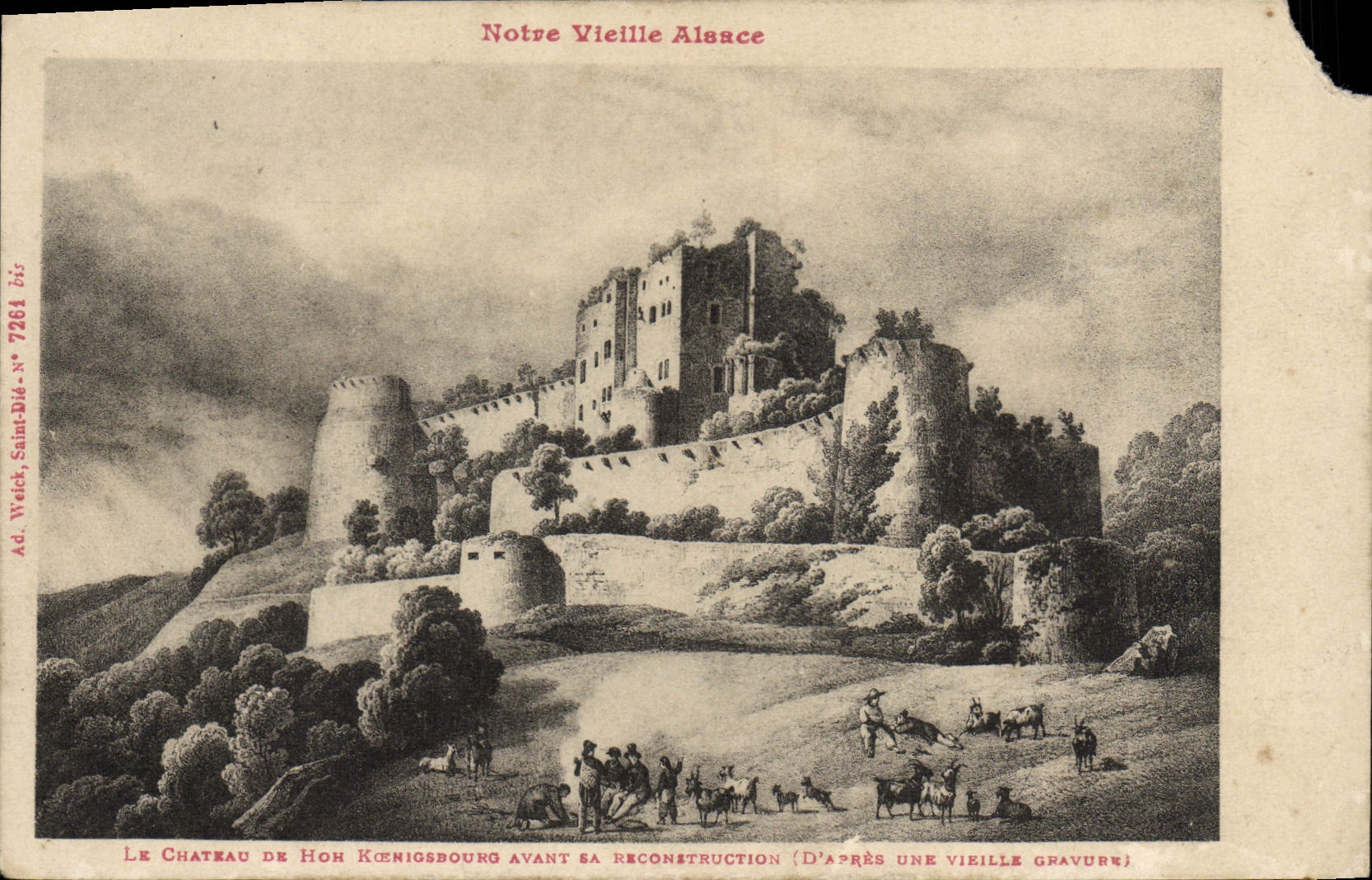 Le Château de Hoh Kœnigsbourg avant sa reconstruction — Notre Vieille Alsace — Ad. Weirt, Saint-Dié, n° 7264