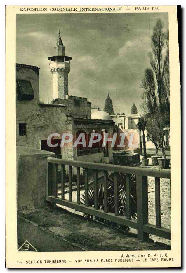 CPA Exposition Coloniale Internationale Paris 1931 Section tunisienne Vue sur la place publique Le cafe maure