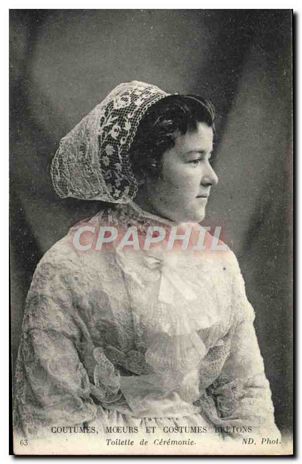 CPA Coutumes Moeurs Et Costumes Bretons Toilette de ceremonie Folklore