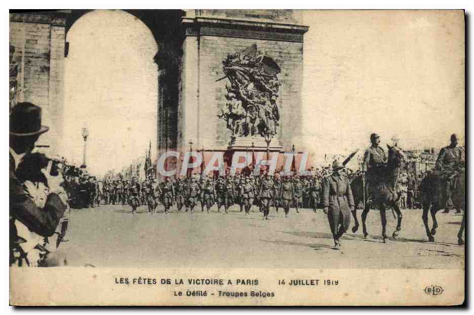 CPA Paris Les Fetes De La Victoire 14 juillet 1919 Le defil Troupes belges Militaria Arc de Triomphe Paris 