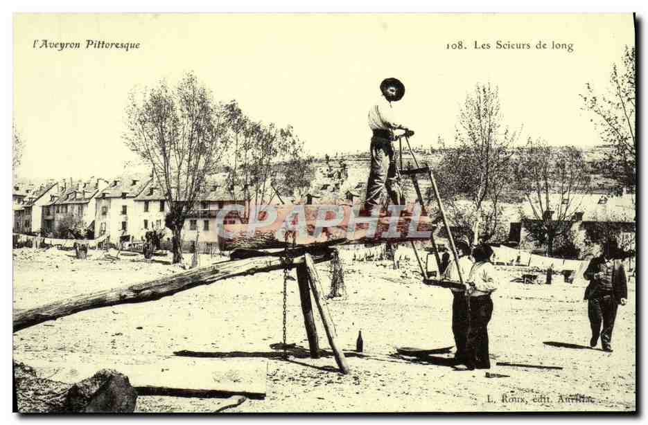 REPRO L'Aveyron Pittoresque Les Scieurs De Long