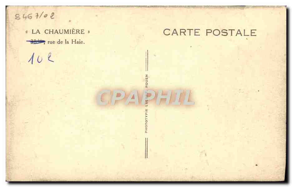 CPA La Chaumiere Rue de la Haie — Rückseite