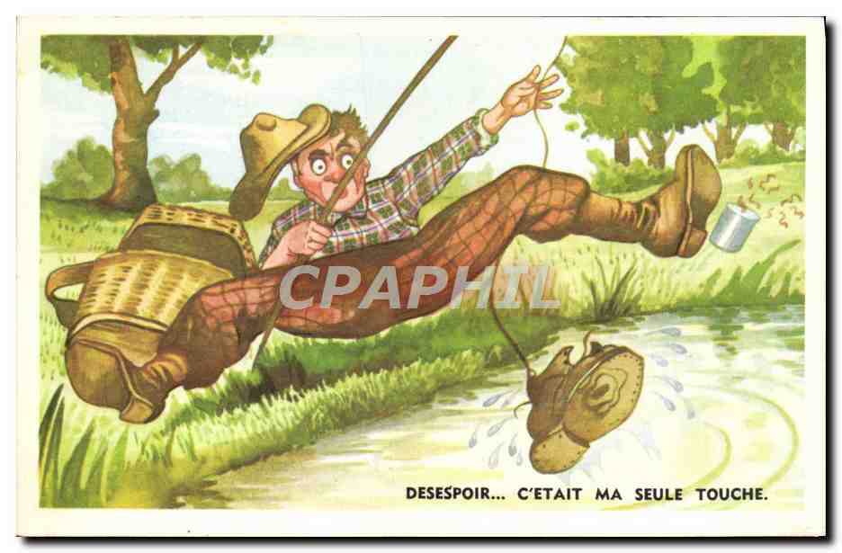 CPA Desespoir C'Etait ma Seule Touche Peche Pecheur Humour