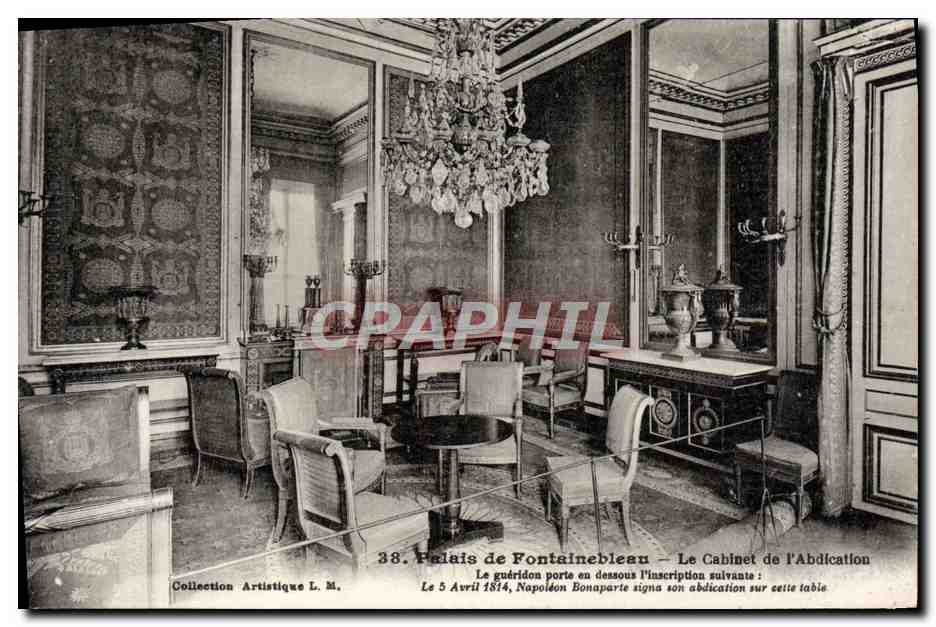 Palais de Fontainebleau — Le Cabinet de l'Abdication — Collection Artistique L. M.