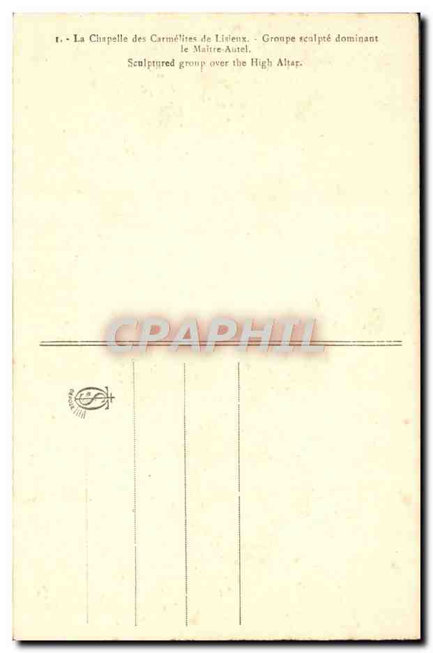La Chapelle des Carmélites de Lisieux — Groupe sculpté dominant le Maître-Autel — CPAPHIL — Rückseite