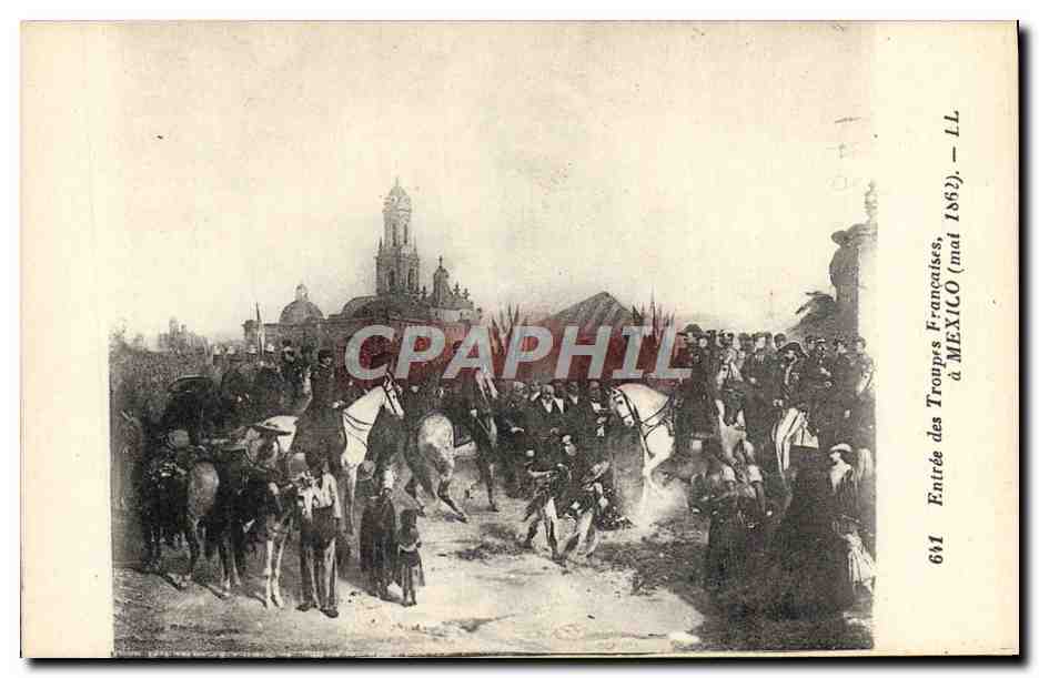 CPA Entree Des Troupes Francaises A Mexico Mai 1862 Militaria Mexique