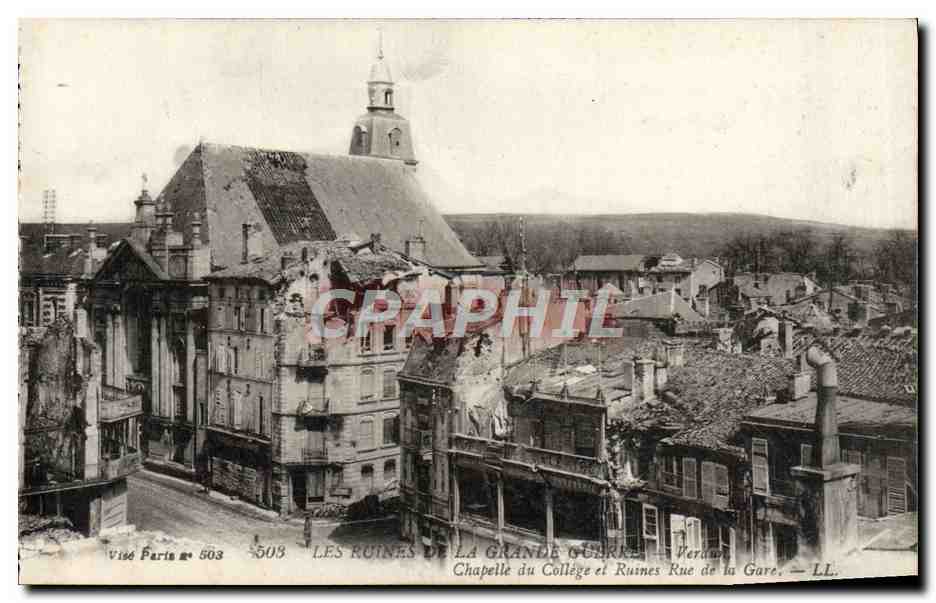 Les Ruines de la Grande Guerre — Verdun — Chapelle du Collège et Ruines Rue de la Gare — Viseé Paris n° 503