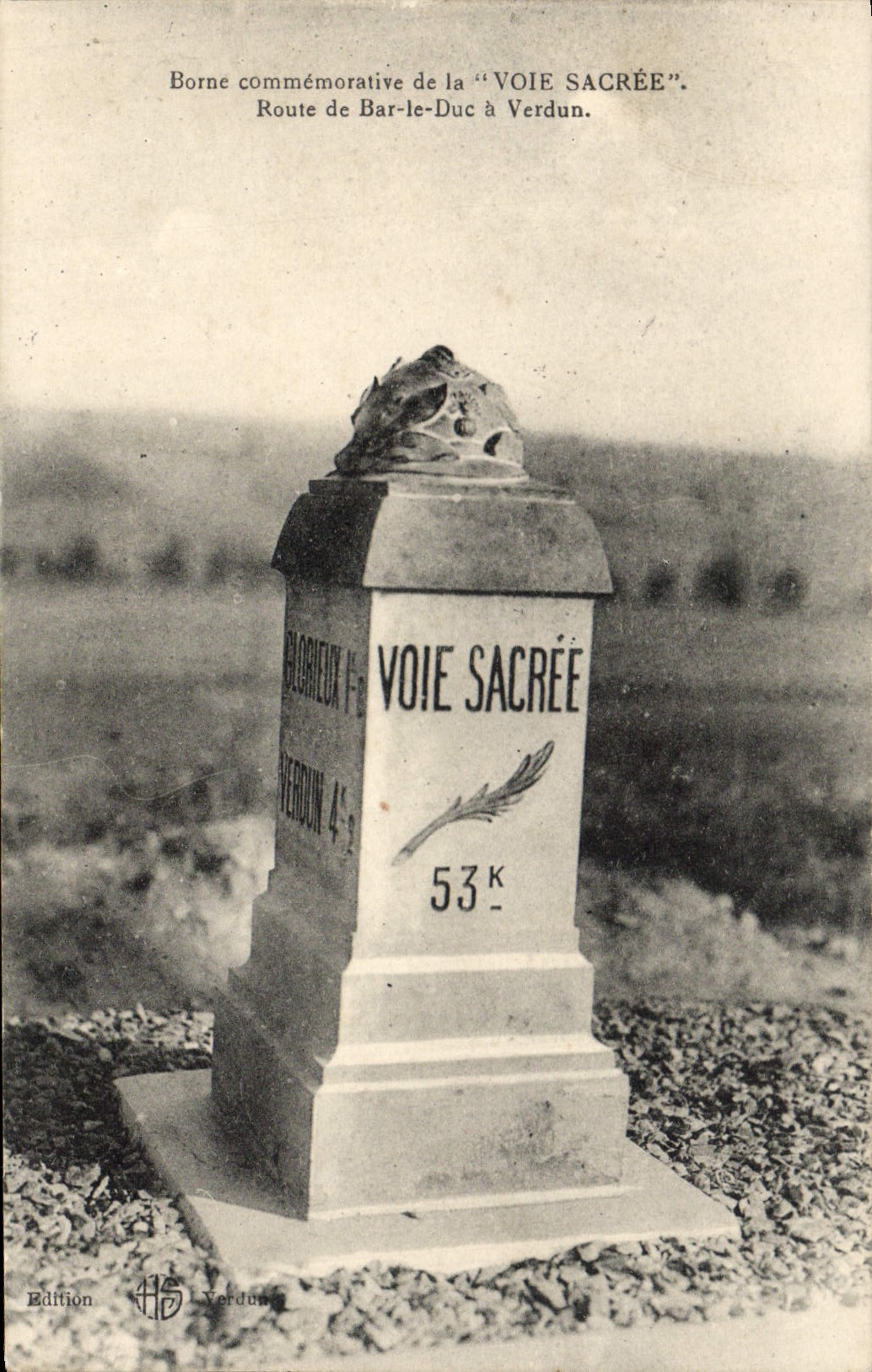 Borne commémorative de la 'VOIE SACRÉE' — Route de Bar-le-Duc à Verdun — Édition HS, Verdun