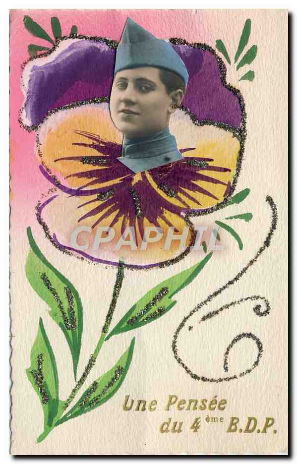 CPA Fantaisie Fleurs Soldat Poilu Militaria Une pensee d 4eme BDP 