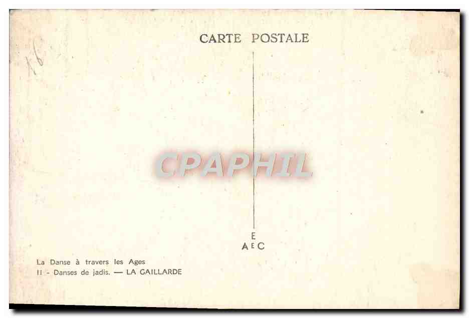 CPA Danses de Jadis La Gaillarde La danse a travers les ages Andre Hofer — Rückseite