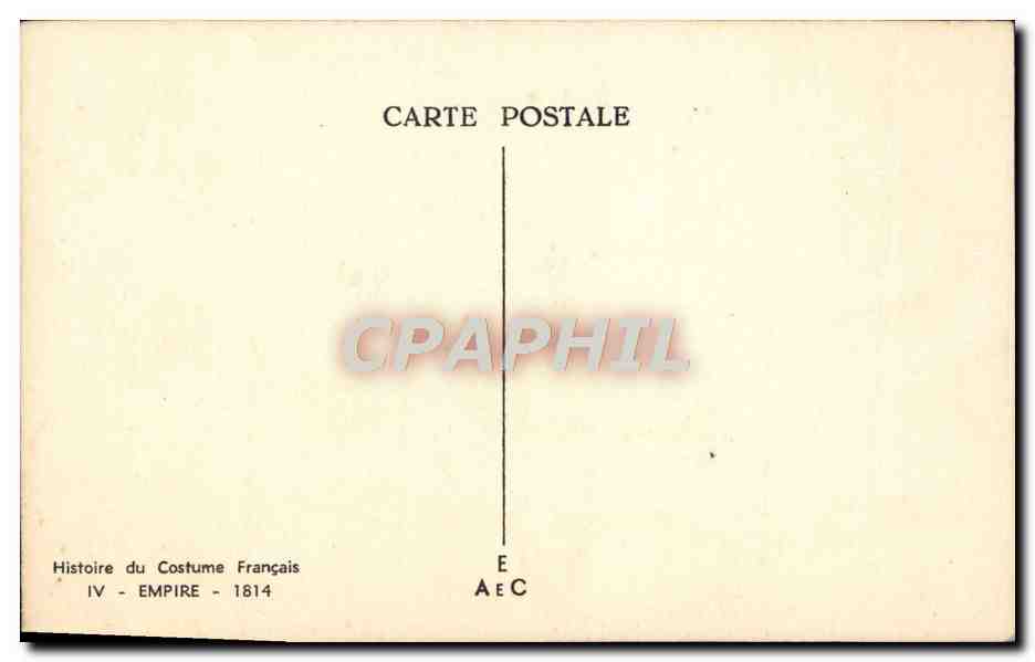 CPA Histoire Du Costume Francais Empire 1814 Homme Femme — Rückseite