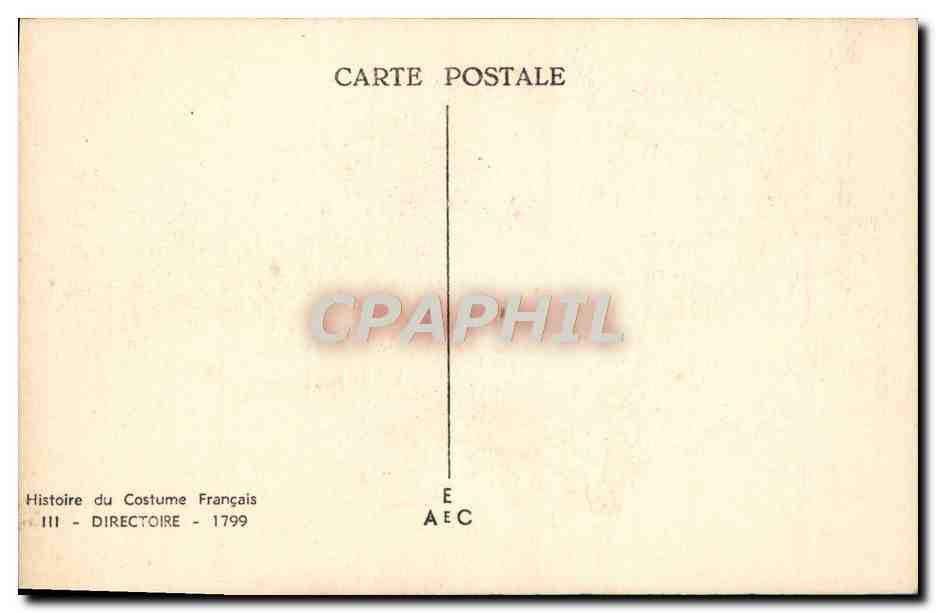 CPA Histoire Du Costume Francais Directoire 1799 — Rückseite