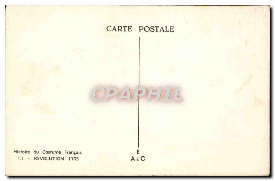 CPA Histoire Du Costume Francais Revolution 1793 — Rückseite