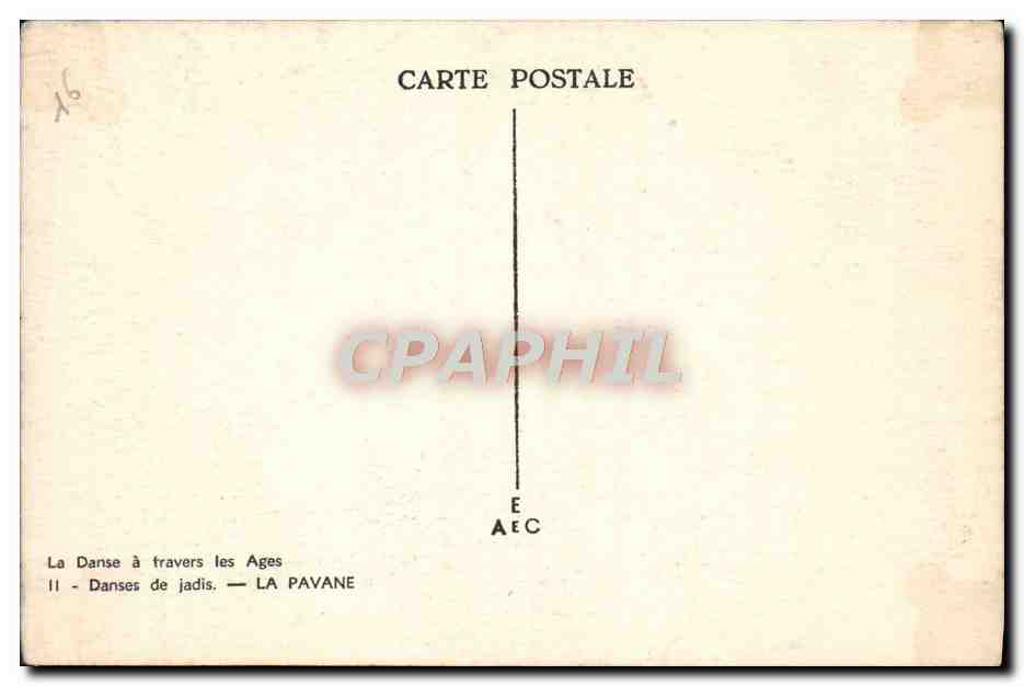 CPA La danse a travers les ages Andre Hofer Danses de Jadis La Pavane — Rückseite