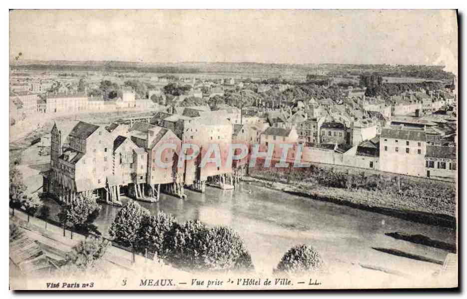CPA Meaux Vue prise L'Hotel de Ville Moulins