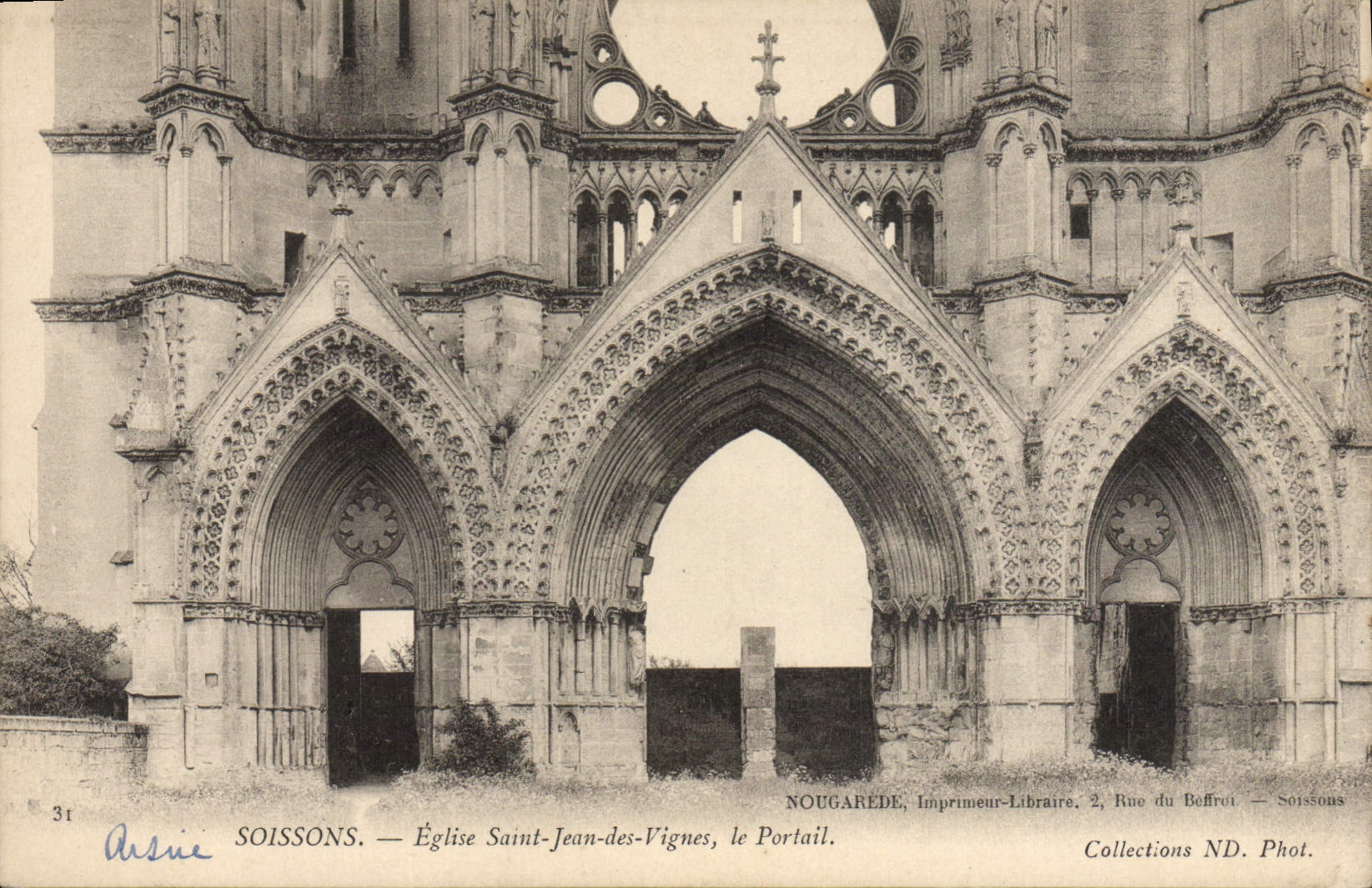 Soissons — Église Saint-Jean-des-Vignes, le Portail — NOUGAREDE, Imprimeur-Libraire, 2 Rue du Béffroi — Soissons