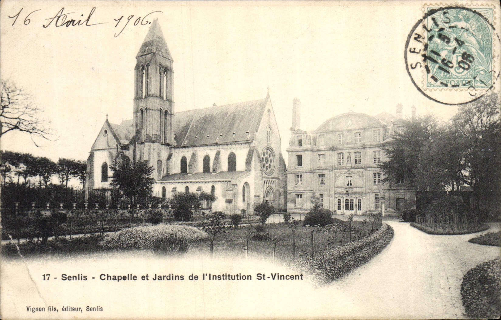 Senlis - Chapelle et Jardins de l'Institution St-Vincent — Vignon fils, éditeur, Senlis
