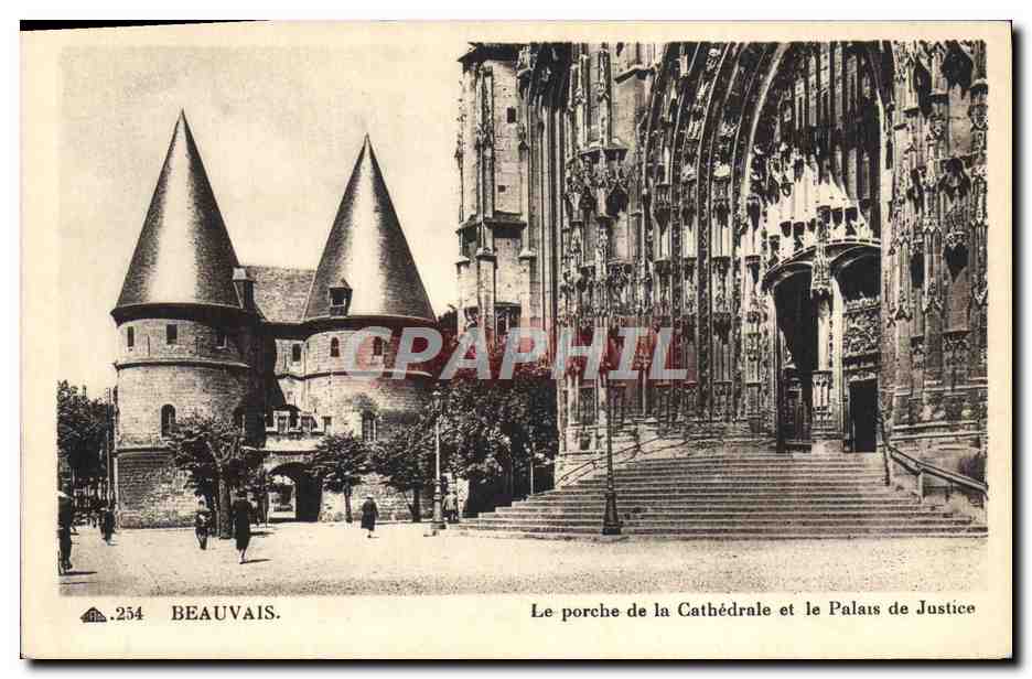 Beauvais — Le porche de la Cathédrale et le Palais de Justice — C. des Arts Photomecaniques, Strasbourg