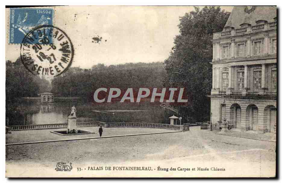 Palais de Fontainebleau — Étang des Carpes et Musée Chinois — éditeur CPAPHIL, n° 33