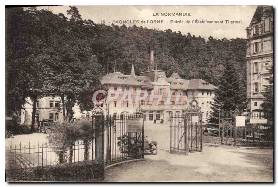CPA La Normandie Bagnoles De I'Orne Entree De I'Etablissement Thermal Automobile