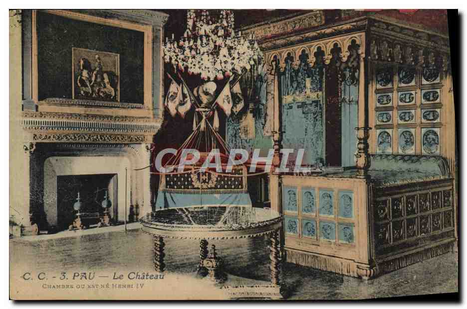 Pau - Le Château — Chambre où est né Henri IV — C.C. - 3 - Recto
