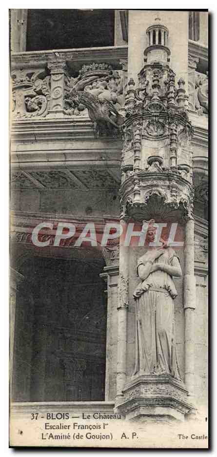 CPA Blois Le Chateau Escalier Francois 1er L'amitie de Goujon 