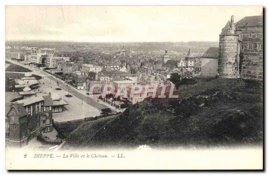 CPA Dieppe La Ville et le Chateau
