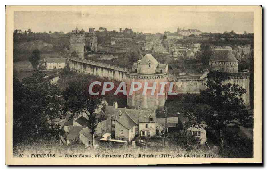 Fougères — Tours Raoul de Surienne (XVe), Mélusine (XIIIe), du Gobein (XIVe)
