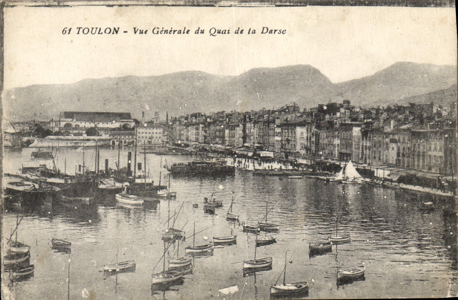 Toulon — Vue Générale du Quai de la Darse — éditeur inconnu, n° 61