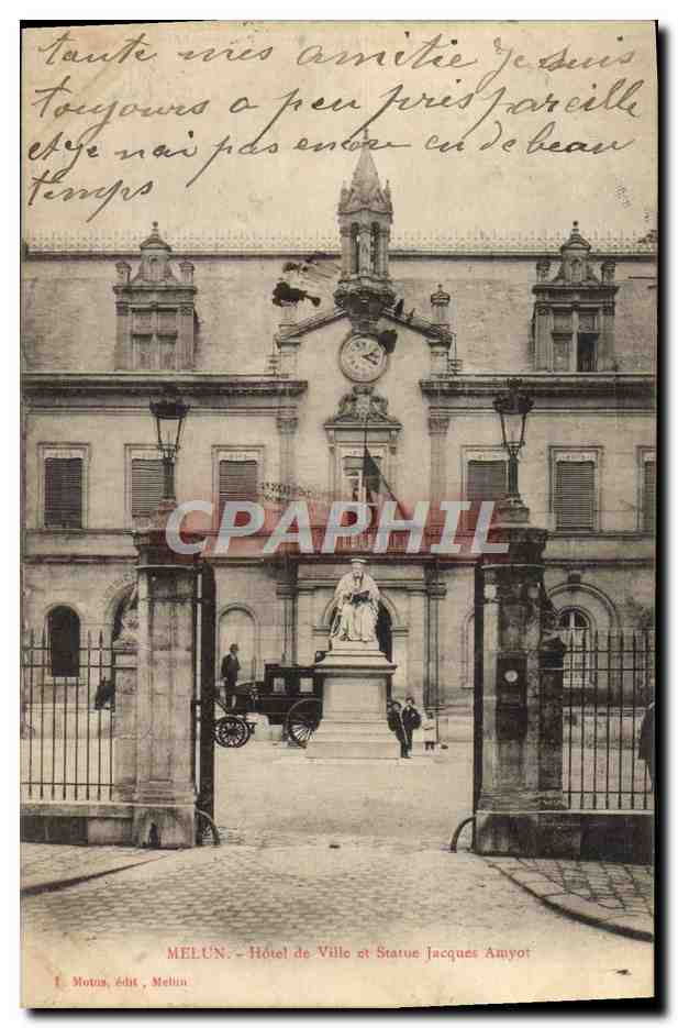 CPA Melun Hotel de Ville et Statue Jacques Amyot