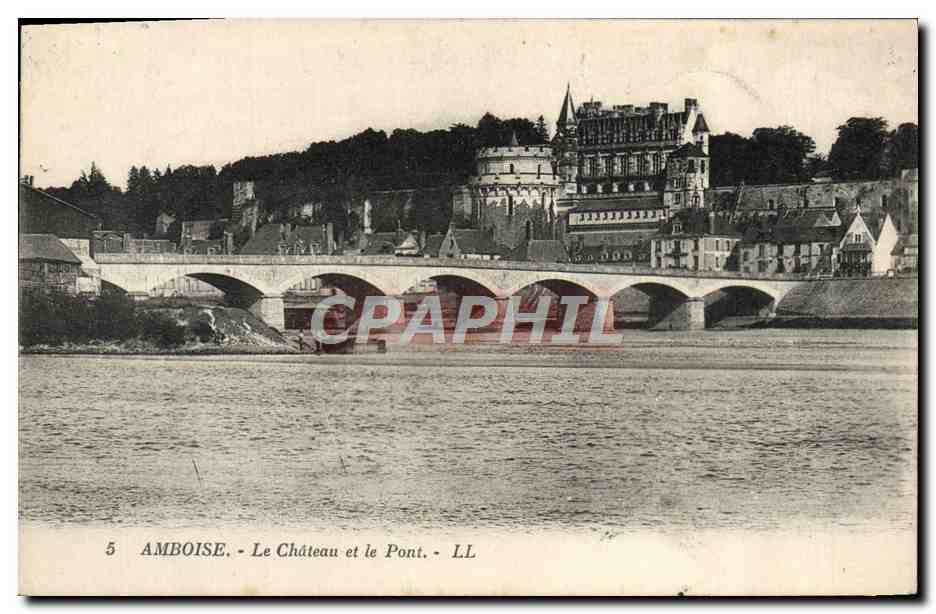 CPA Amboise Le Chateau et le Pont