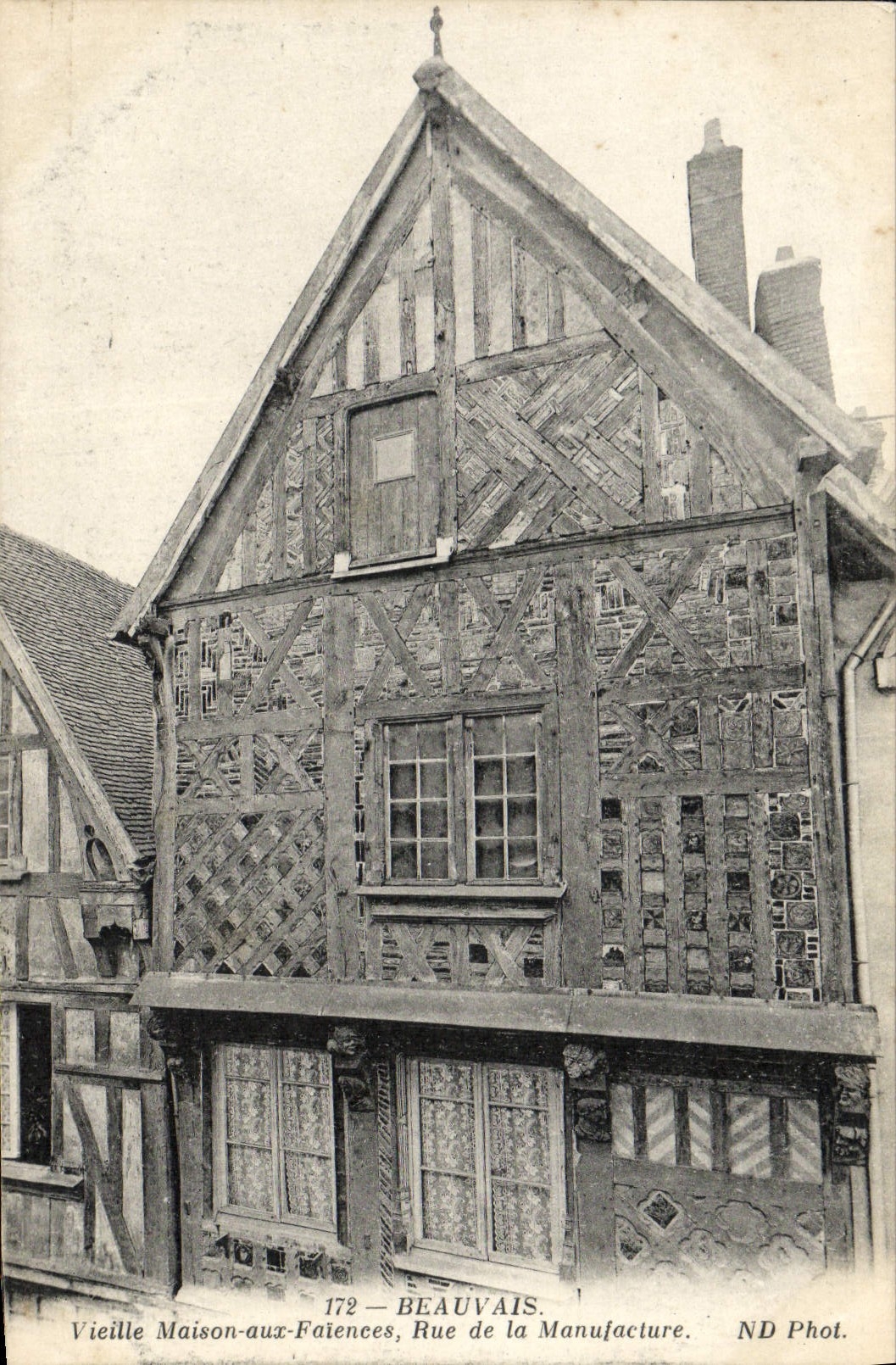 Vieille Maison-aux-Faiences, Rue de la Manufacture — Beauvais — ND Phot. n°172
