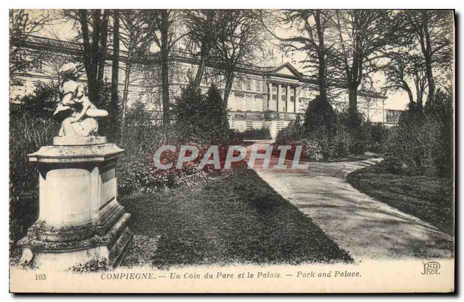 Compiègne — Un Coin du Parc et le Palais — JND Phot. n°103