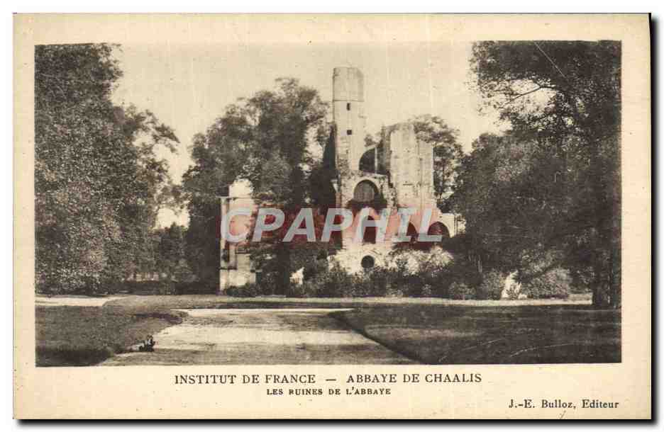 Institut de France — Abbaye de Chaalis — Les Ruines de l'Abbaye — J.-E. Bulloz, Éditeur