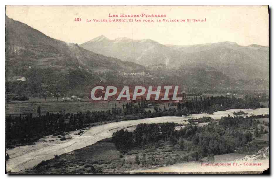 La Vallée d'Argelès (au Ford), le village de St-Savin — Les Hautes-Pyrénées — Phot. Lahouche Fr. - Toulouse, n°421